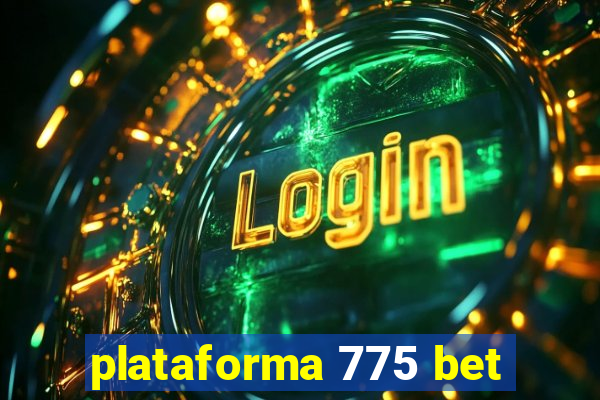 plataforma 775 bet